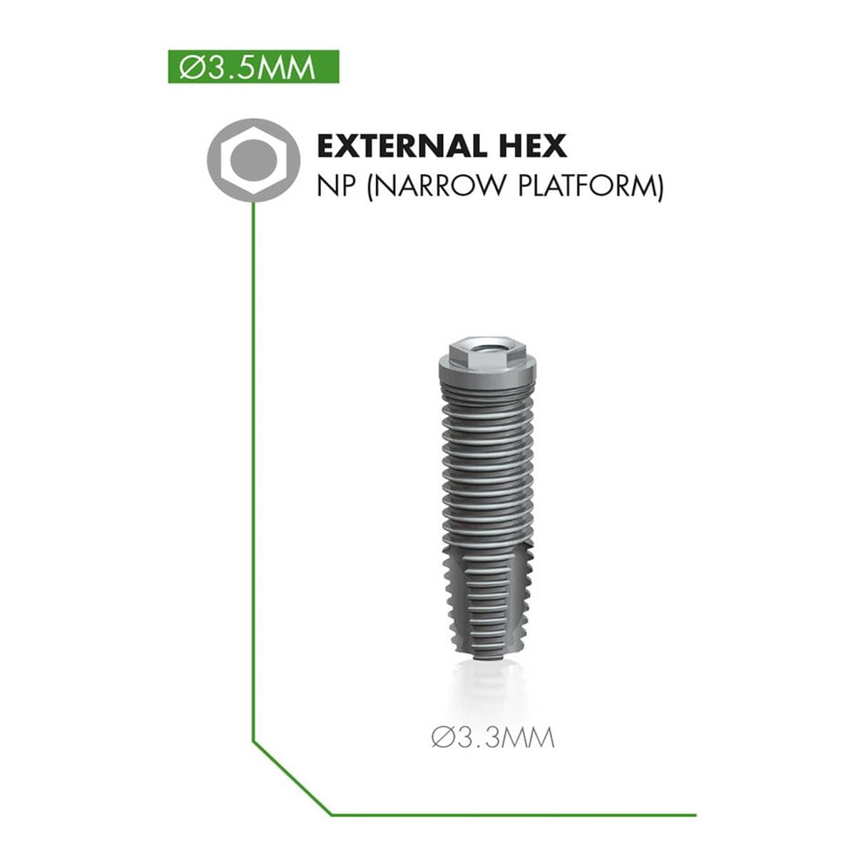 INFINITY HEX.EXTERNO 3.3X8.0MM